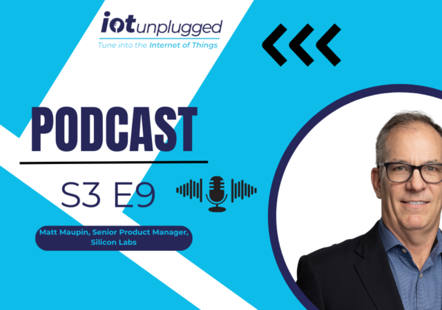 Matt Maupin, Senior Product Manager at Silicon Labs discusses Matter